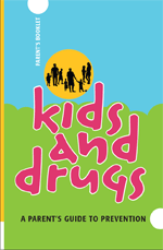 Kids and drugs: A parent’s guide to prevention